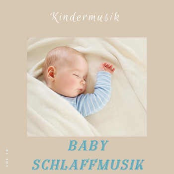 Baby Schlaffmusik - Kindermusik, Vol. 10