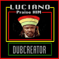 Luciano - Praise HIM