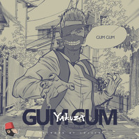 Yakuza - Gum Gum (Explicit)