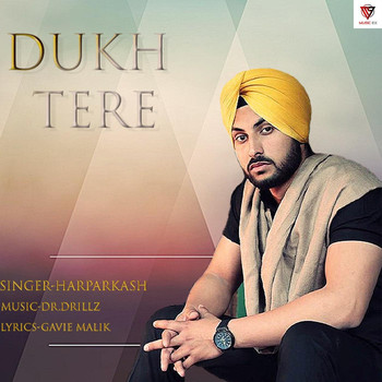 Harparkash - Dukh Tere
