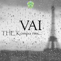 DJ Kayel - Vai (The Kompa Remix)