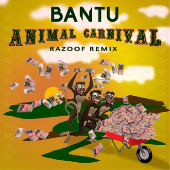 Bantu - Animal Carnival (Razoof Remix)