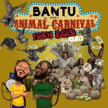 Bantu - Animal Carnival (Fokn Bois Remix)