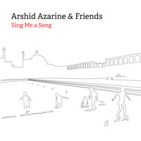 Arshid Azarine - Sing Me A Song (Explicit)