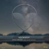 Vechigen - Space Dreams (Ambi Nature Sleep Mix)