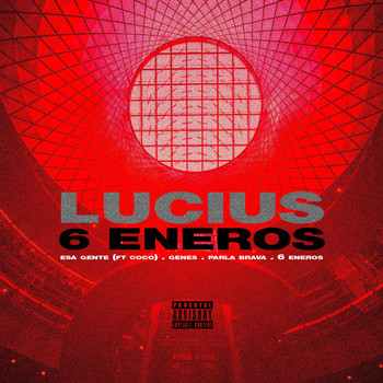 LUCIUS - 6 Eneros (Explicit)