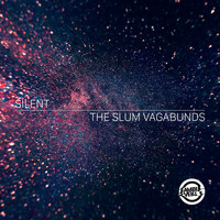 The Slum Vagabunds - Silent