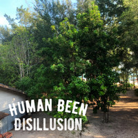 Human Been / - Disillusion