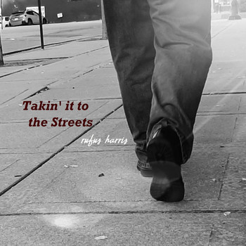 Rufus Harris - Takin' It to the Streets