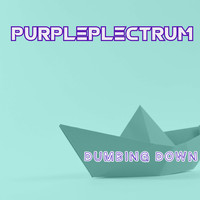 PURPLEPLECTRUM / - Dumbing Down