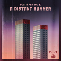 Dog Tapes - A Distant Summer