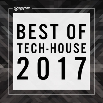 Various Artists - Best of Tech-House 2017
