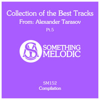 Alexander Tarasov - Collection of the Best Tracks From: Alexander Tarasov, Pt. 5