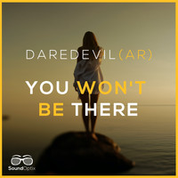Daredevil (Ar) - You Won't Be There