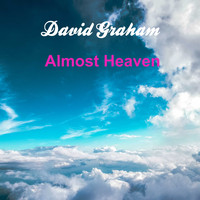 David Graham / - Almost Heaven