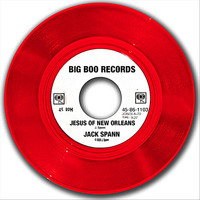 Jack Spann - Jesus of New Orleans