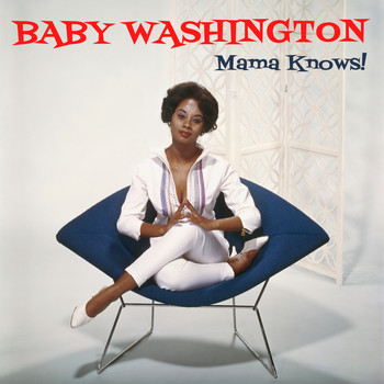 Baby Washington - Mama Knows!