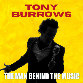 Tony Burrows - The Man Behind the Music