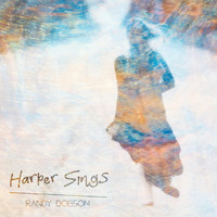 Randy Dobson - Harper Sings