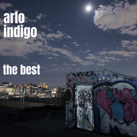 Arlo Indigo - The Best