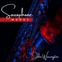John Warrington - Saxophone Moods