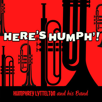 Humphrey Lyttelton & His Band - Here's Humph!