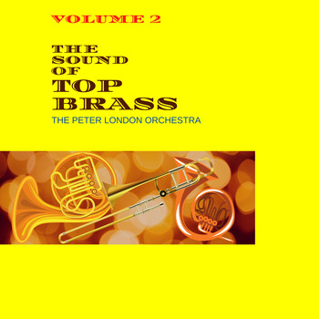 The Peter London Orchestra - The Sound of Top Brass (Volume 2)