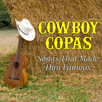 Cowboy Copas - Songs That Made Him Famous