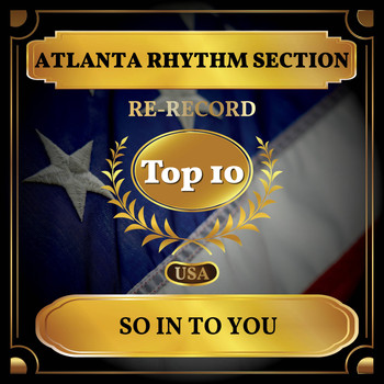 Atlanta Rhythm Section - So In to You (Billboard Hot 100 - No 7)