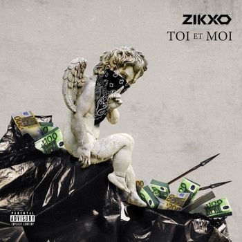 Zikxo - Toi et moi (Explicit)