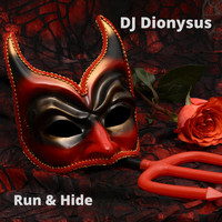 DJ Dionysus - Run & Hide