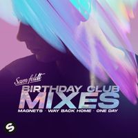 Sam Feldt - Birthday Club Mixes (Explicit)