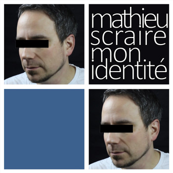 Mathieu Scraire - Mon identité