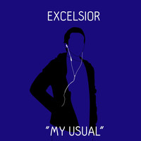 Excelsior - My Usual (Explicit)