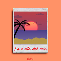 Floga - La Orilla del Mar