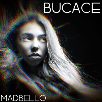 Madbello - Bucace (Explicit)