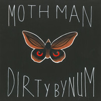Dirty Bynum - Moth Man