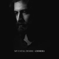 My Fatal Desire - Chimera