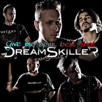 Dreamskiller - Give Me Your Best Shot (Explicit)