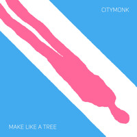 Make Like a Tree - Citymonk
