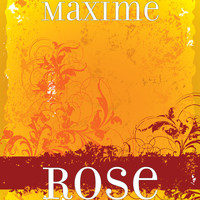 Maxime - Rose