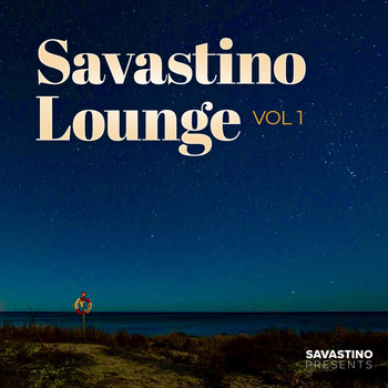 Savastino Lounge - Savastino Lounge Vol 1