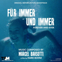 Marcel Barsotti - Für Immer und Immer (Original Soundtrack)