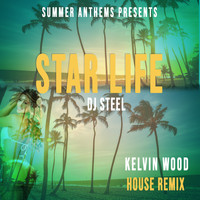 DJ Steel - Star Life (House Remix)