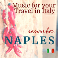 Various Artists - Music for your Travel in Italy: Remeber Naples