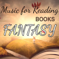 Various Artists - Music for Reading Books: Fantasy