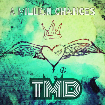 TMD - A Million Chances (Explicit)