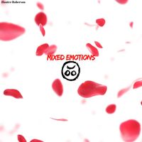 Hunter Roberson - Mixed Emotions (Explicit)