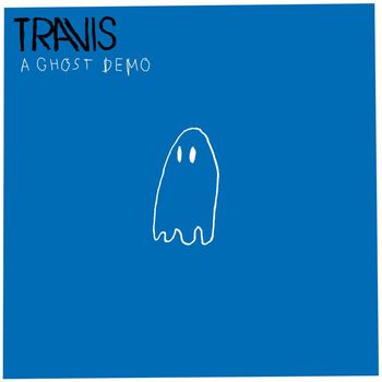 Travis - A Ghost (Demo)