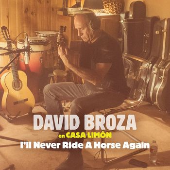 David Broza - I'll Never Ride A Horse Again